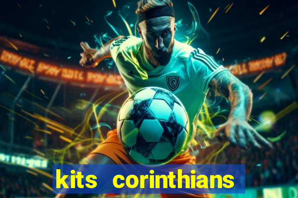 kits corinthians dls 2021